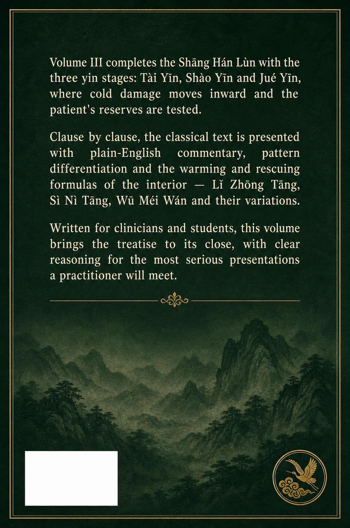 Back cover of The Modern Shāng Hán Lùn, Volume III, with the volume synopsis