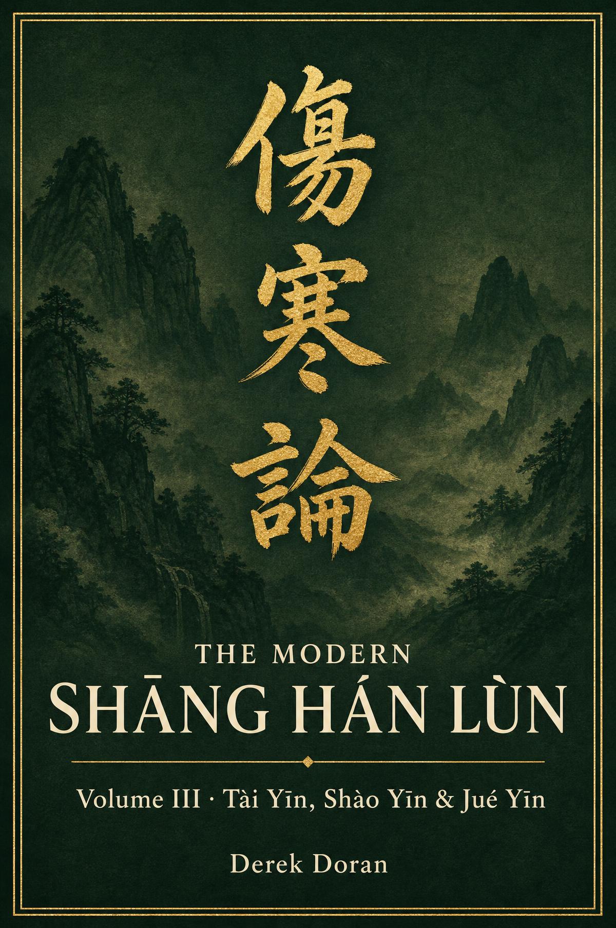 Front cover of The Modern Shāng Hán Lùn, Volume III